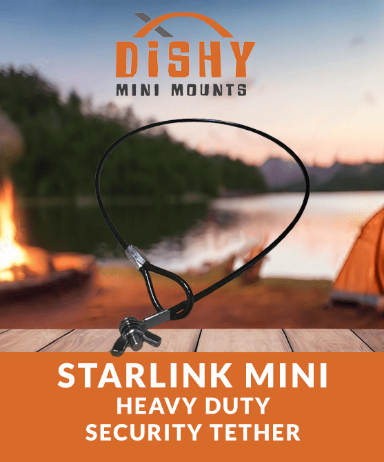 Starlink Mini - Extra Heavy Duty Security Tether - Dishy Mini Mounts - Australia