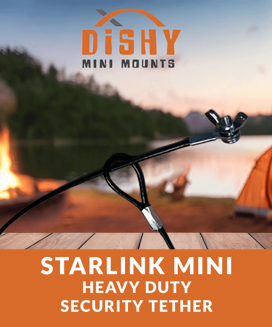 Starlink Mini - Extra Heavy Duty Security Tether - Dishy Mini Mounts - Australia